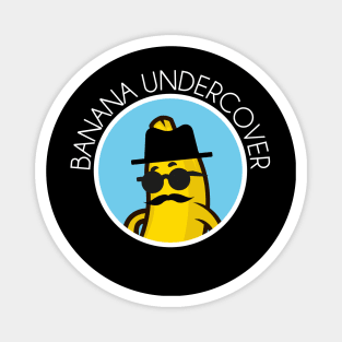 Funny Banana Undercover Magnet